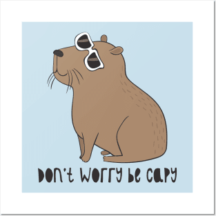 Don't Worry, Be Capy Posters and Art